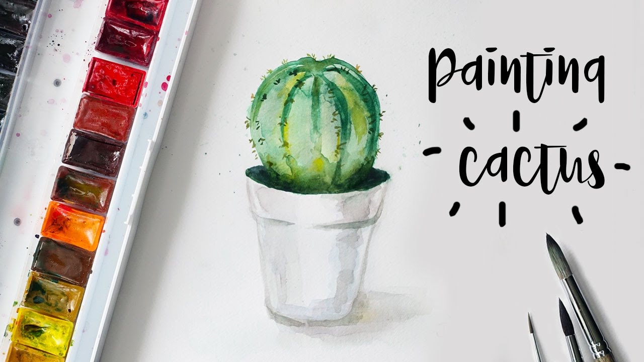 Painting Cactus with Watercolors - YouTube