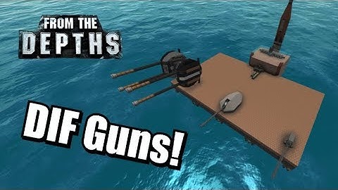 DIF Guns! Direct Input APS Showcase/Tutorial - From the Depths (OUTDATED)