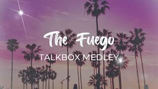 California Love x Work Out (The Fuego 'Talkbox Medley')