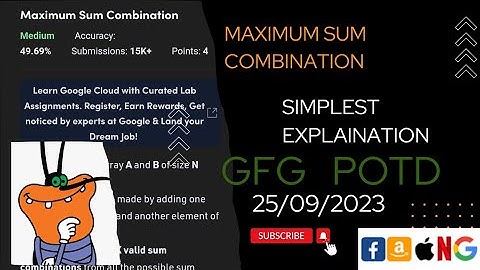 Maximum Sum Combination | gfg potd today | POTD | GFG Problem of the Day | C++ | Java | @CodeThurst