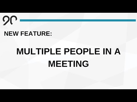 Ninety's New Feature makes your Meetings even more Efficient - Multiple Users in a Meeting