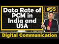 Data Rate of PCM in India and USA