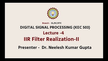 Digital Signal Processing IIR Filter Realization-II | AKTU Digital Education
