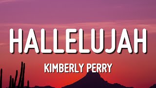 Kimberly Perry - Hallelujah (Lyrics)