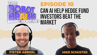 Season 1 Ep.10 Mike Schuster on whether AI can help hedge fund investors to beat the market?