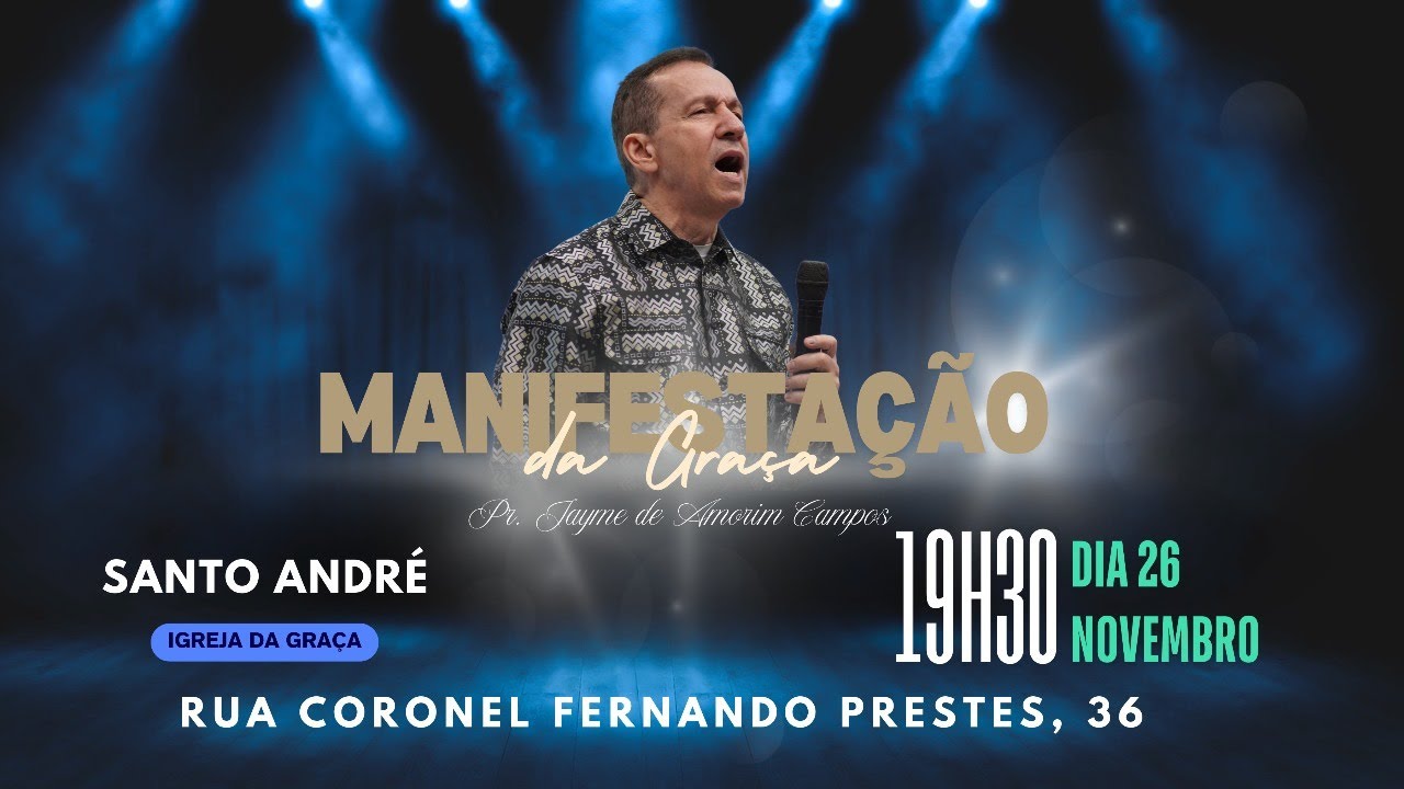 MANIFESTAÇÃO DA GRAÇA -  IIGD SANTO ANDRÉ /SP - CULTO DAS 19H30 (26/11/2024)