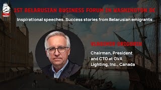 Vladimir Grigorik, Chairman, President and CTO at GVA Lighting, Inc./ Inspirational speech