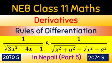 Class 11 Maths || Derivatives P5 || Rules of Differentiation || Exercise  Solutions (NEB)