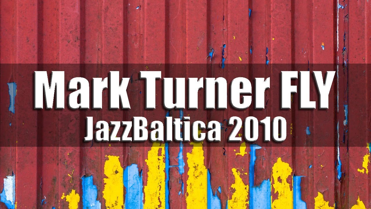 Mark Turner FLY - JazzBaltica 2010 [HD]