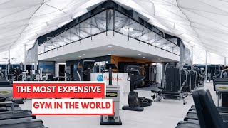 The Most Expensive Gyms In The World