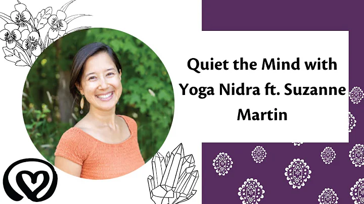 Quiet the Mind with Yoga Nidra ft. Suzanne Martin