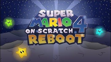 Super Mario on Scratch 4 Reboot Official Trailer