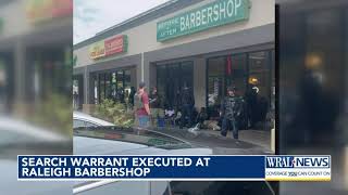 Search warrant executed at Raleigh barbershop