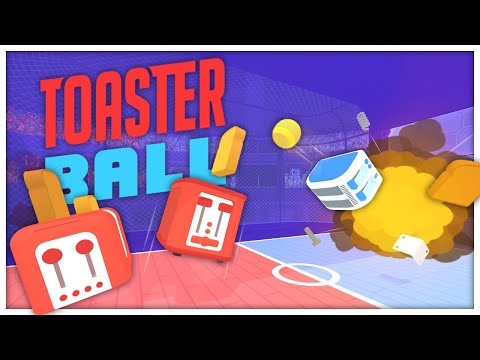 IF TOAST WAS A SPORT!! - Toasterball (4-Player Gameplay)