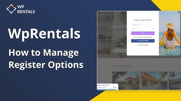 How to Manage Register Options in WpRentals Theme-updated