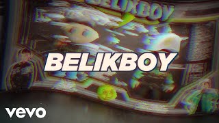 Octavio Cuadras, Alex Favela - BELIKBOY (LETRA)