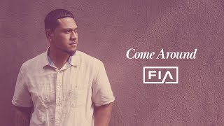 Video thumbnail of "Fia - Come Around (Lyric Video)"