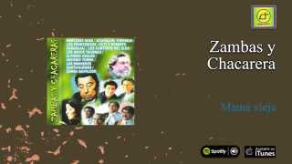 Video thumbnail of "Zambas y Chacareras - Mamá vieja"