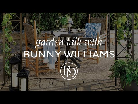 Garden Talk with Bunny Williams