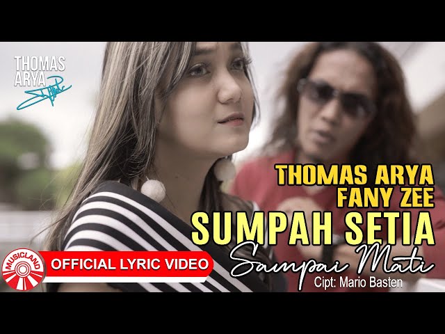 Thomas Arya u0026 Fany Zee - Sumpah Setia Sampai Mati [Official Lyric Video HD] class=