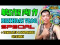 MASTER PHI TV BIRTHDAY VLOG SPECIAL + TEMPLATES &amp; SOFTWARES GIVEAWAY