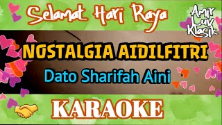 Download lagu "solo Karaoke" Nostalgia Aidilfitri - Dato Sharifah Aini  No Vokal  mp3