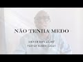 NÃO TENHA MEDO - KLEBER  LUCAS | DEVOCIONAL #07