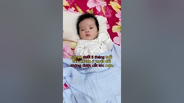 Lưu ý khi cắt tóc máu cho bé sơ sinh thời điểm thích hợp ba mẹ nên cắt tóc máu cho con