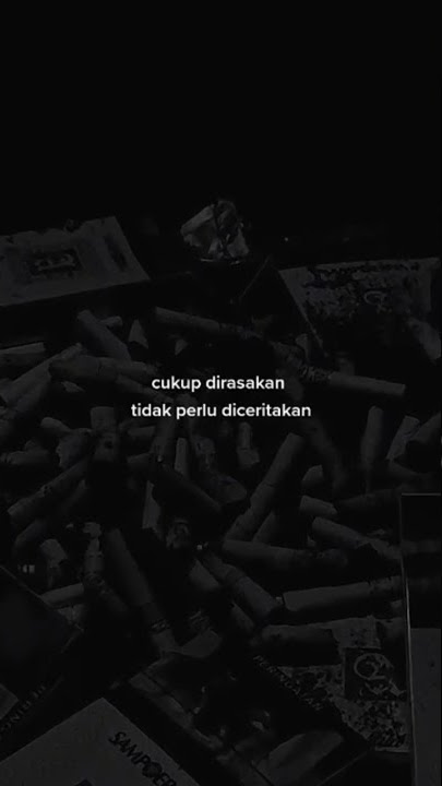 ⛔️ STORY WA || CUKUP DIRASAKAN TIDAK PERLU DI CERITAKAN ……………✅