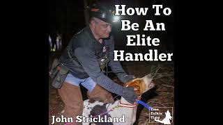 119. How To Be An Elite Handler