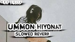 Ummon hiyonat [ slowed and reverb song ]