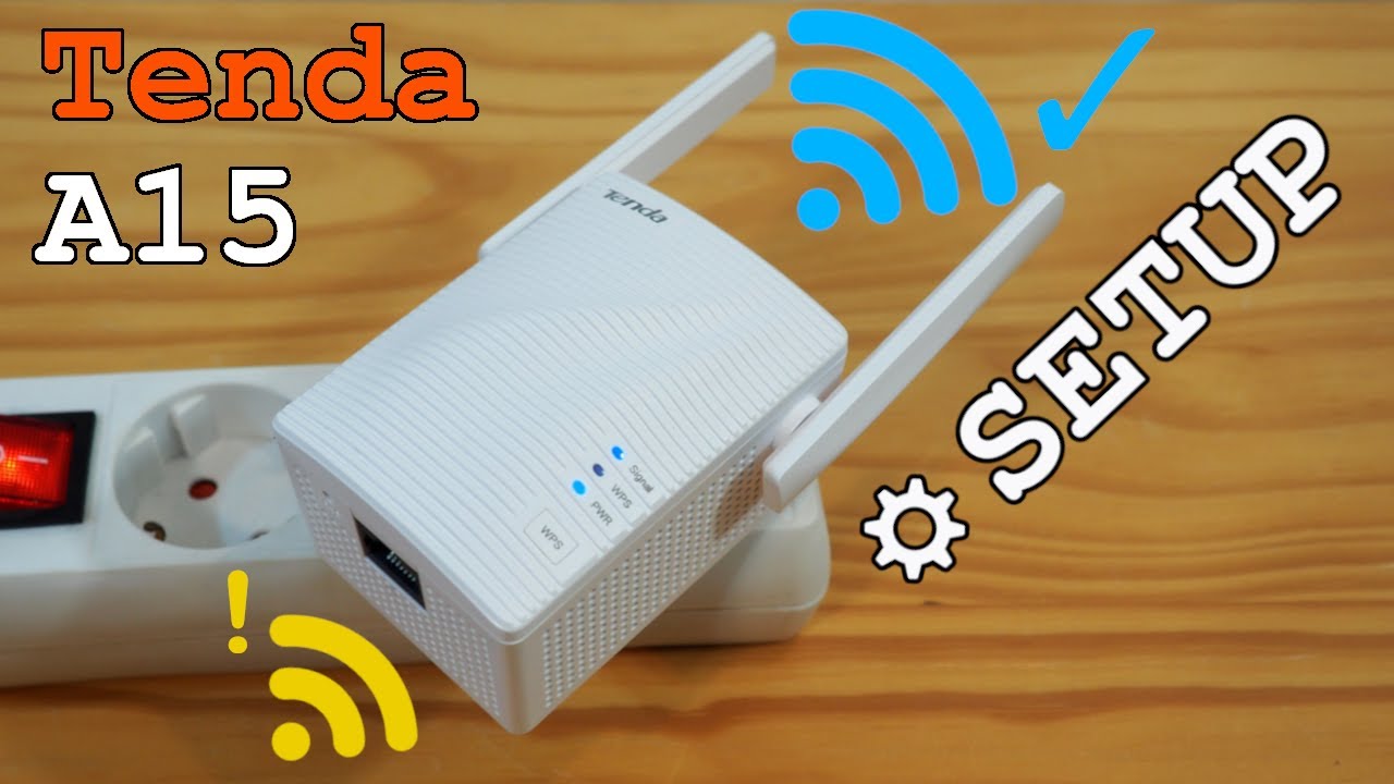 Tenda A15 Wi-Fi Extender • Unboxing, installation, configuration and test 