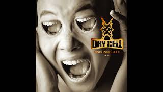 Dry Cell ‎- Disconnected (Full Album)