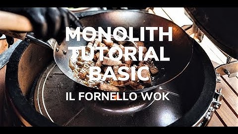 MONOLITH KAMADO GRILL | BARBECUE TUTORIAL BASIC |  IL FORNELLO WOK