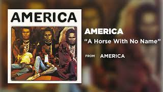 Video thumbnail of "America   A Horse With No Name Official Audio"