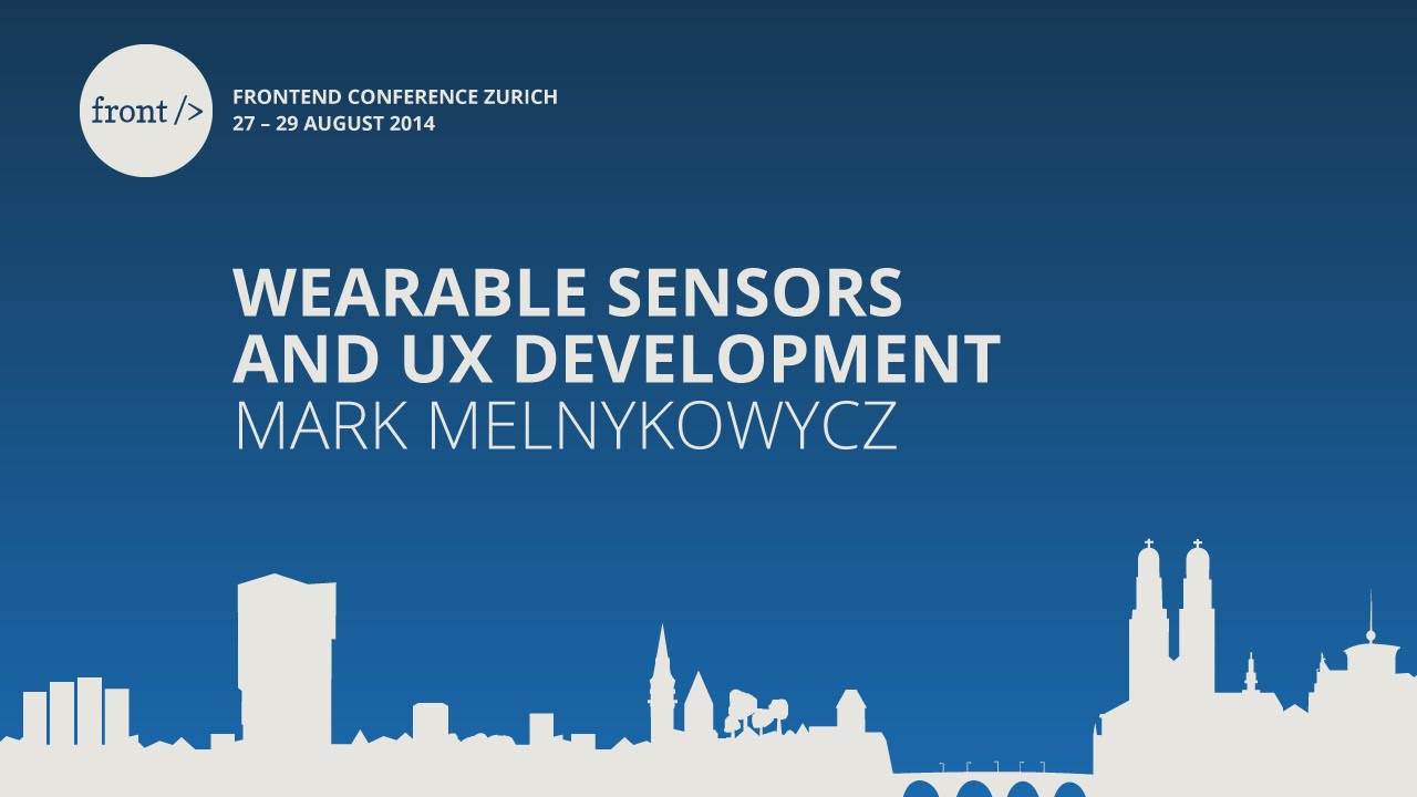 Mark Melnykowycz - Wearable Sensors and UX Development