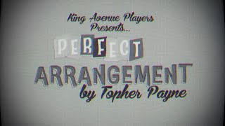 Perfect Arrangement Intro - King Avenue Players