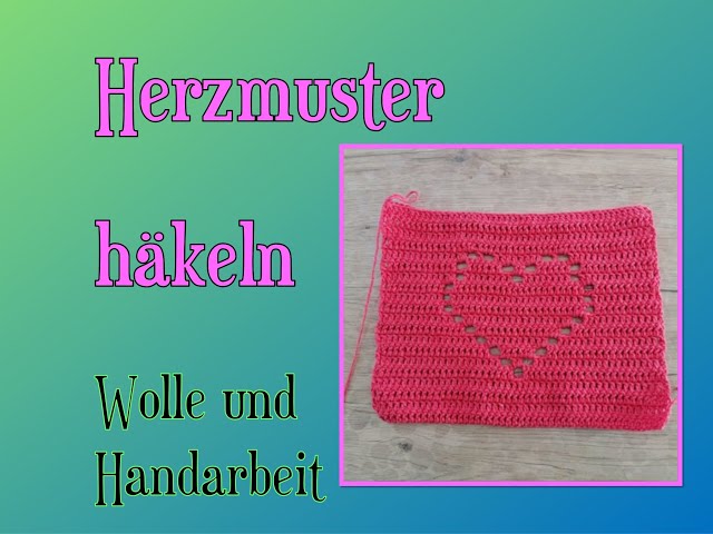 Herz Muster häkeln