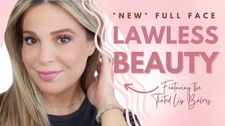 NEW Full Face Lawless Beauty | ft. Tinted Lip Balms