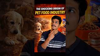 The Shocking Origin of Pet Food Industry😶🧫🐶 #petfood #innovation #business #billiondollarindustry