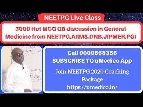 3000 Hot MCQ QB discussion in General Medicine from NEETPG,AIIMS,DNB,JIPMER,PGI