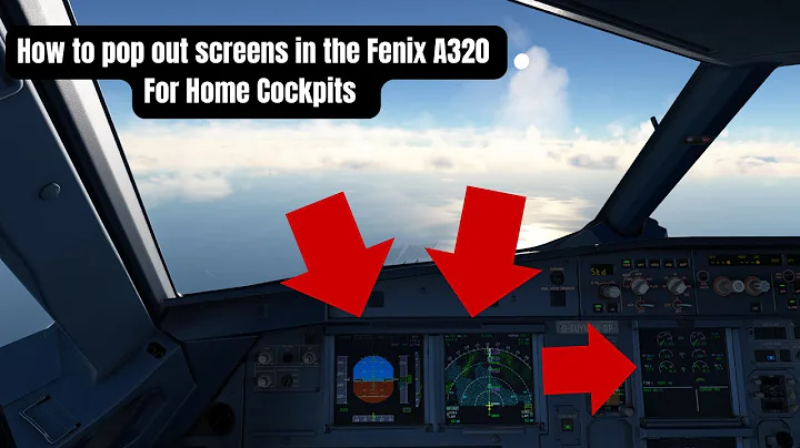 POP OUT Custom screens |  Tutorial | Enhance your MSFS experience