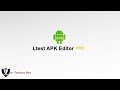 شرح تطبيق Apk Editor Pro للتعديل علي تطبيقات الاندرويد