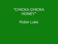 Robin Luke - Chicka Chicka Honey