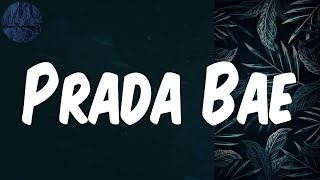 (Lyrics) Prada Bae - Young T & Bugsey