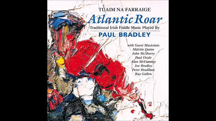 Tuaim Na Farraige - Atlantic Roar - Paul Bradley |...
