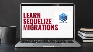 Sequelize Migrations