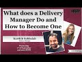What does a Delivery Manager Do and How to Become One