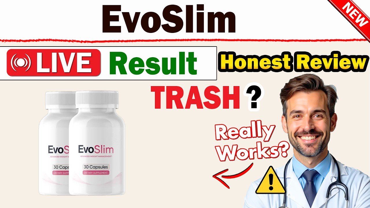 EvoSlim Review | Does EvoSlim Capsule Really work?