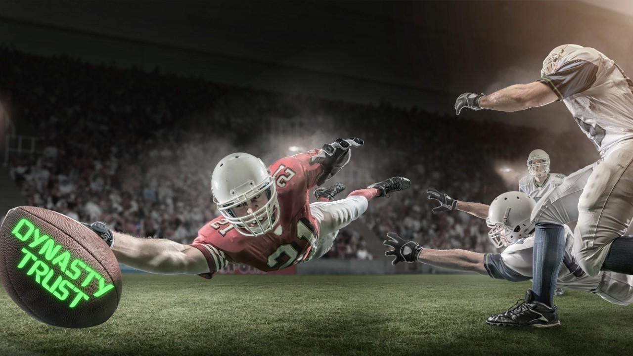 Drafting A Dynasty Trust: Financial Fantasy